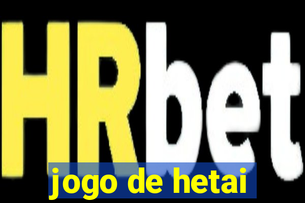 jogo de hetai